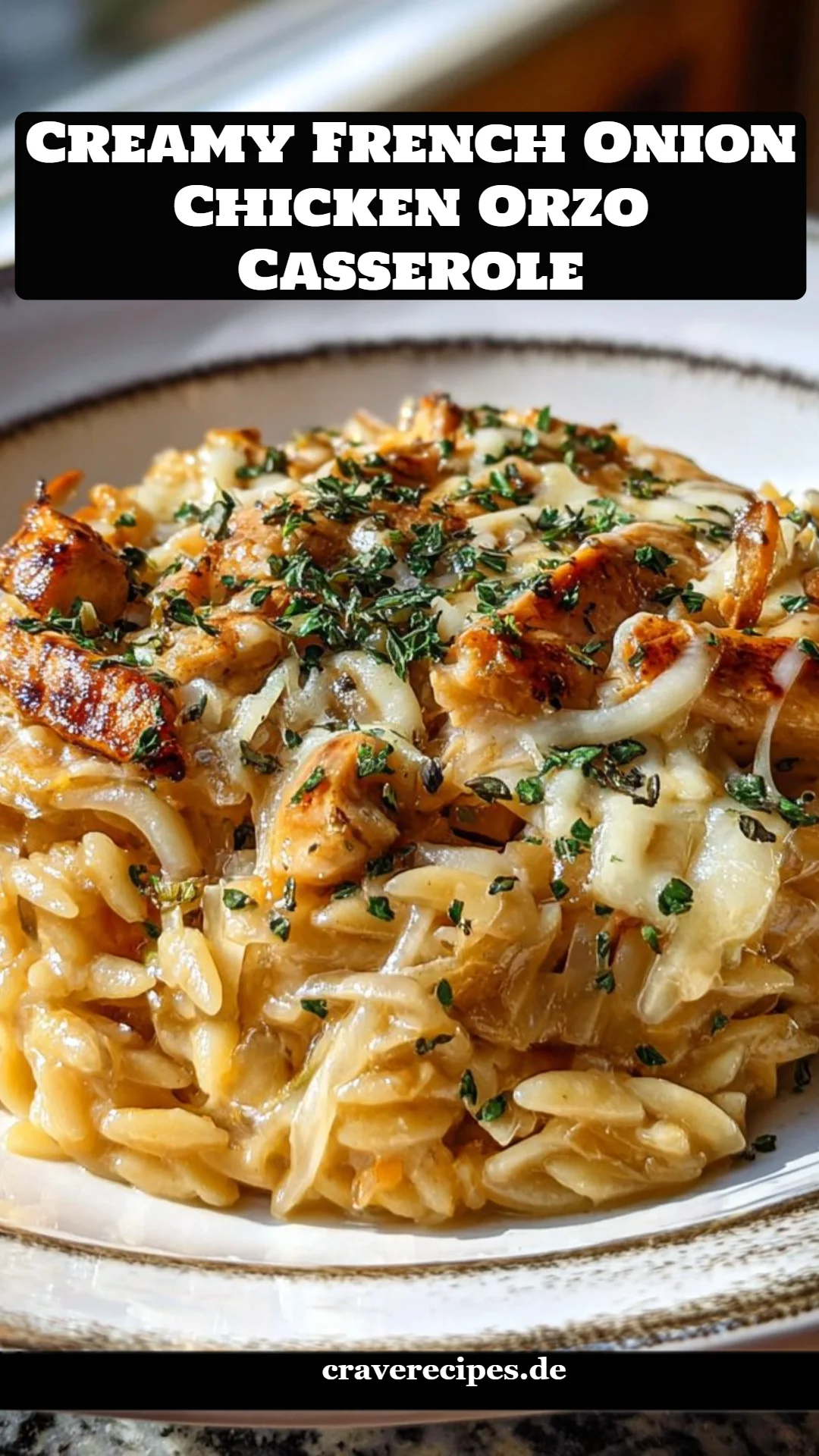 Creamy French Onion Chicken Orzo Casserole
