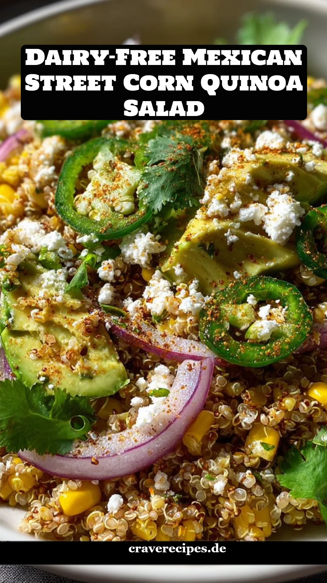 Dairy-Free Mexican Street Corn Quinoa Salad