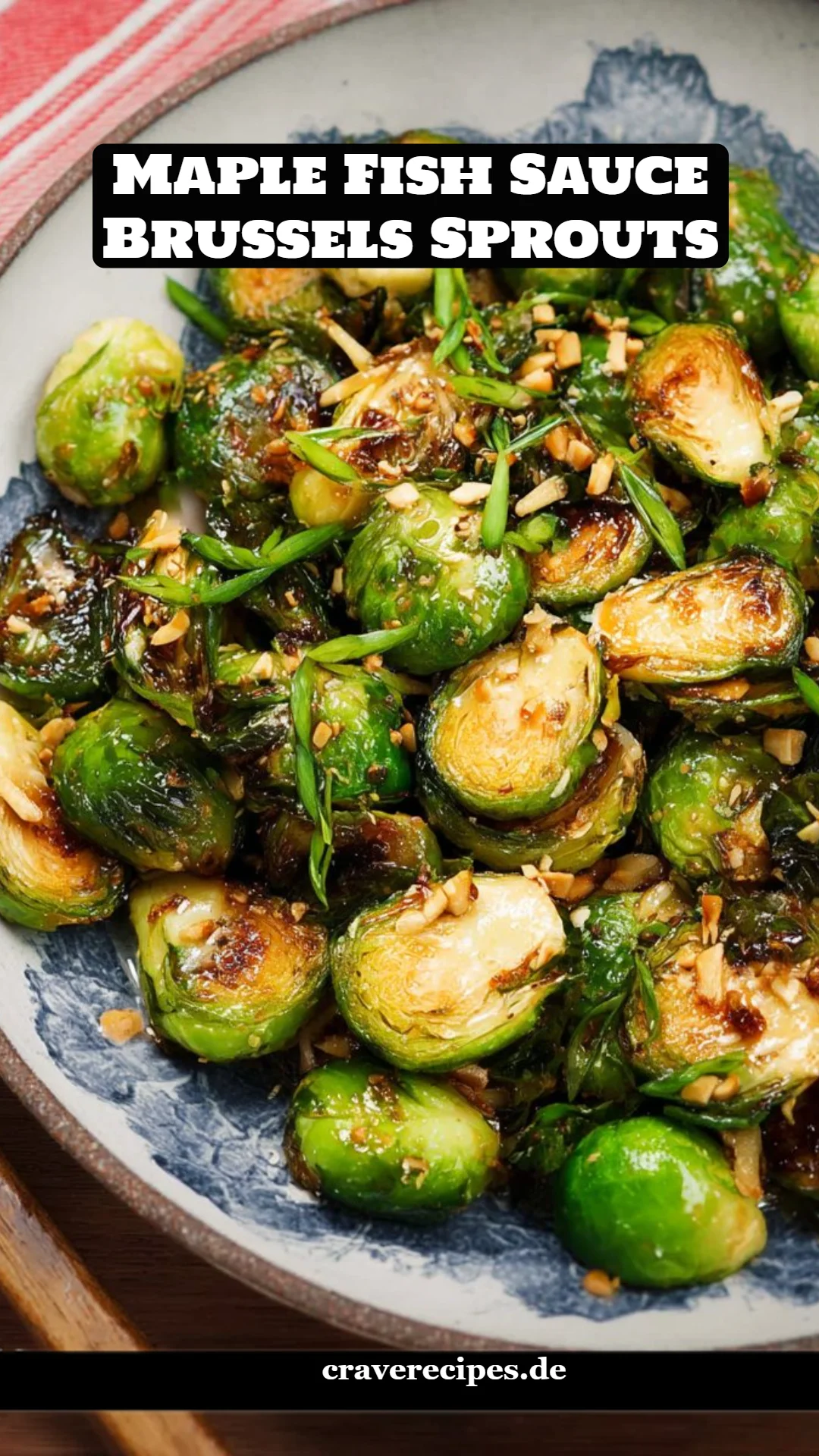 Maple Fish Sauce Brussels Sprouts